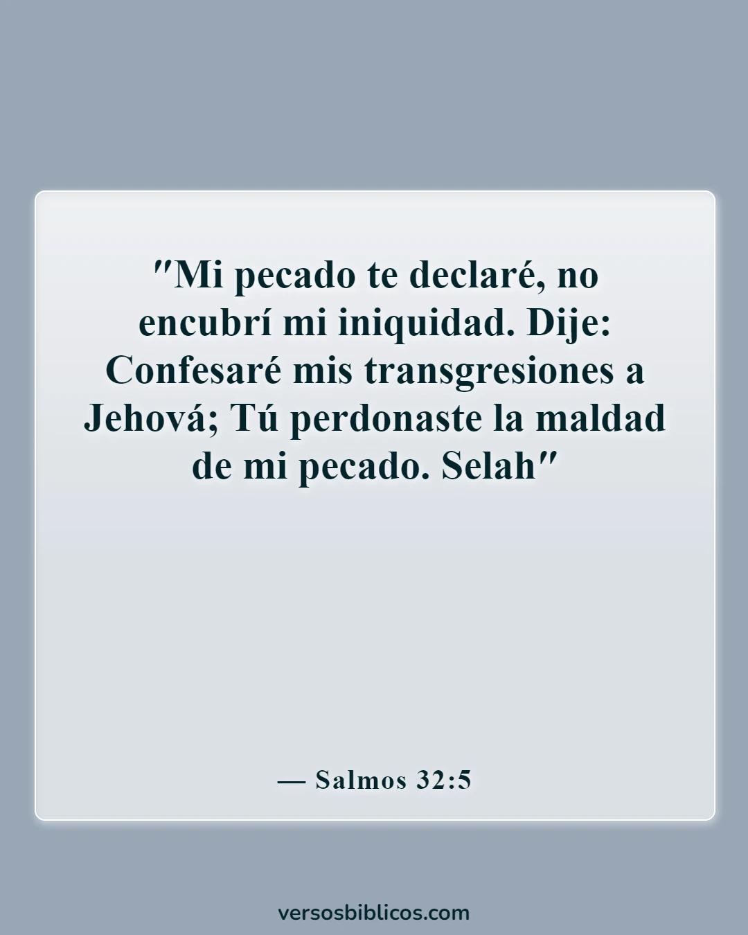 Versículos de la Biblia sobre disculparse con alguien (Salmos 32:5)