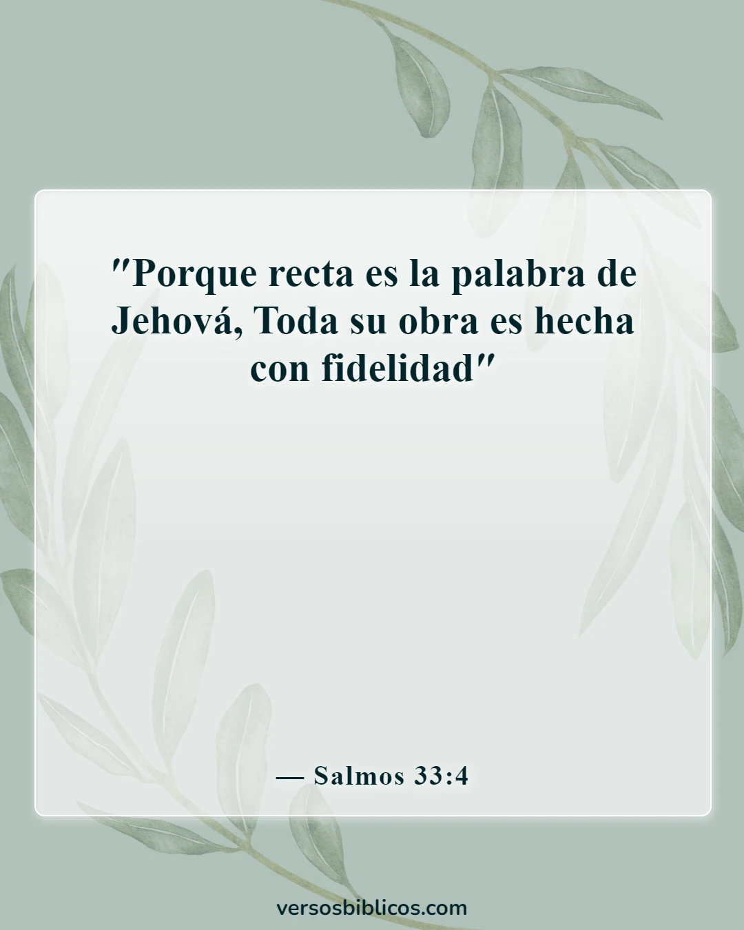 Versículos de la Biblia sobre Dios no miente (Salmos 33:4)