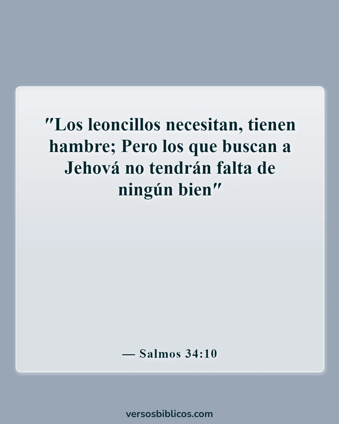 Versículos de la Biblia sobre el padre que mantiene a la familia (Salmos 34:10)