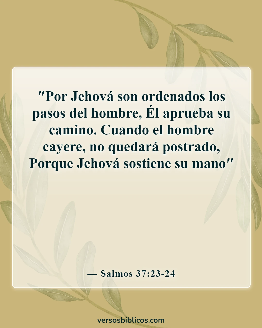 Versículos de la Biblia sobre vivir la vida con propósito (Salmos 37:23-24)