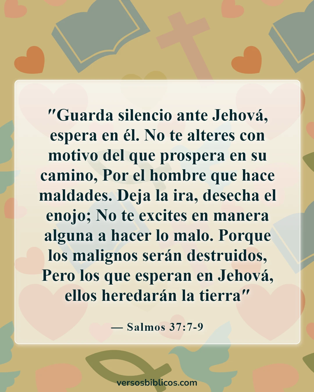 Versículos de la Biblia sobre la venganza (Salmos 37:7-9)