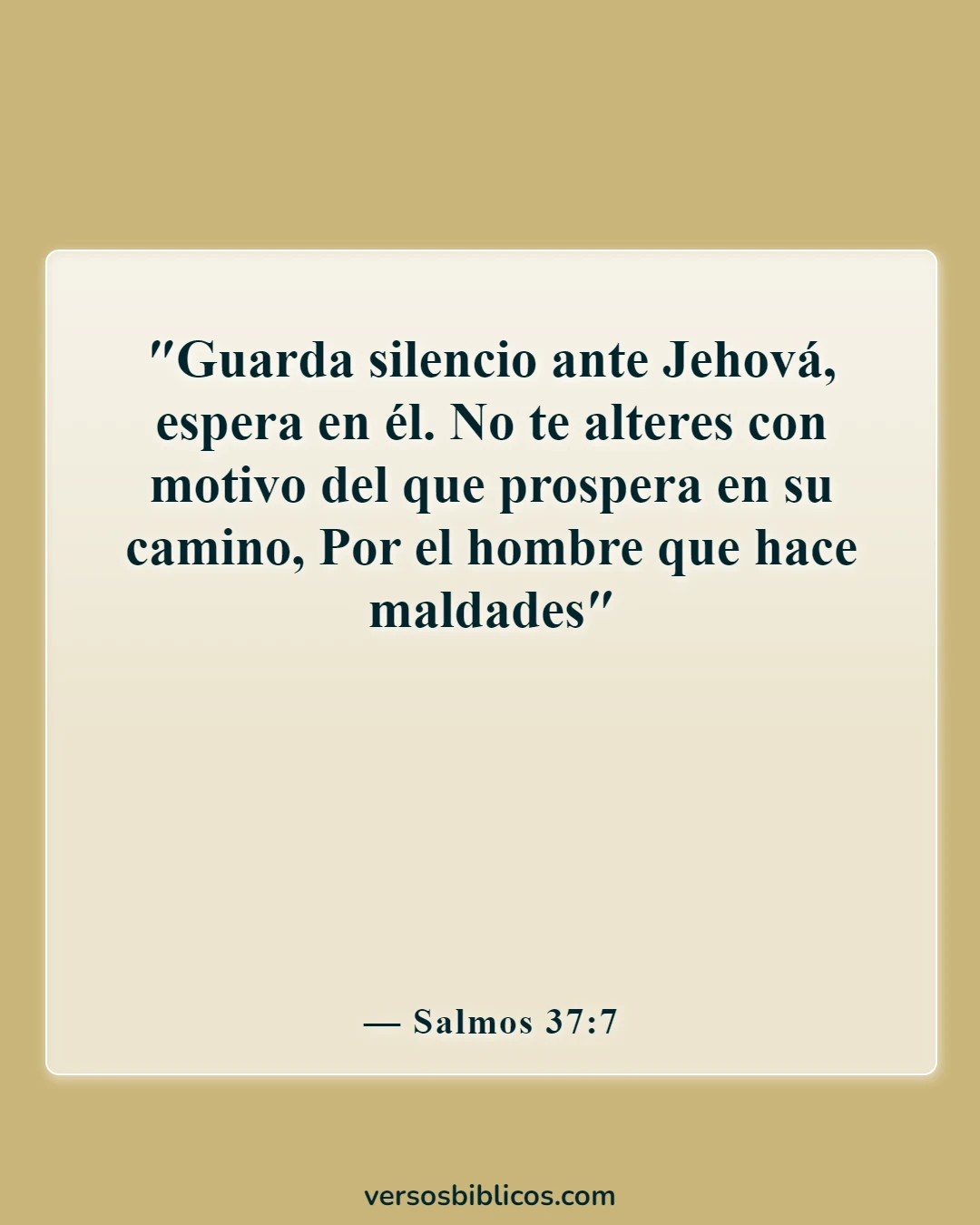 Versículos de la Biblia sobre la esperanza, la paciencia para el bien, bienaventurados (Salmos 37:7)