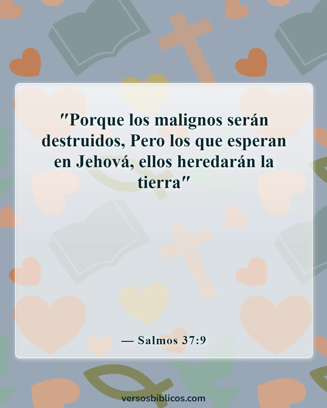 Versículos de la Biblia sobre el rapto (Salmos 37:9)