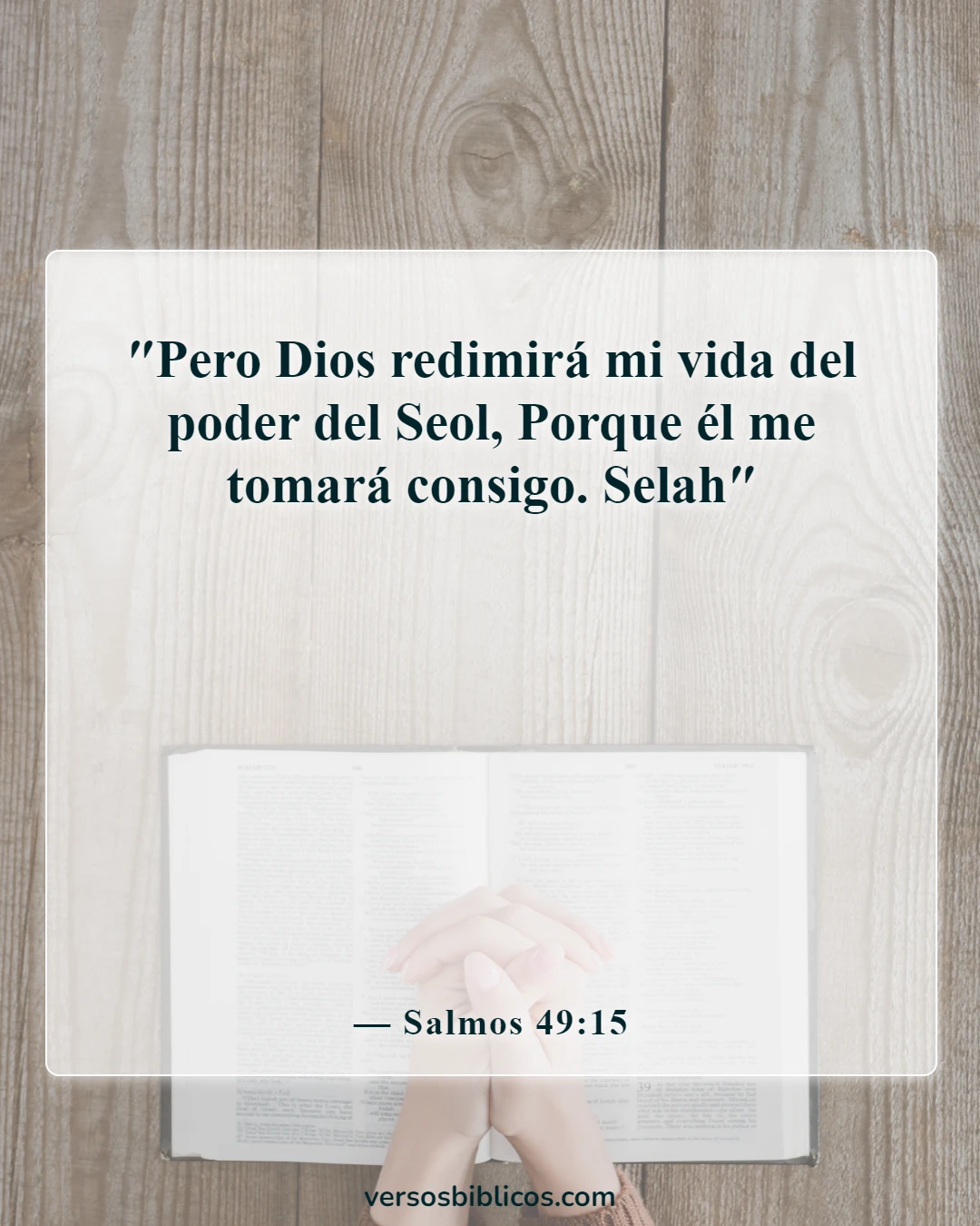Versículos de la Biblia sobre la redención (Salmos 49:15)