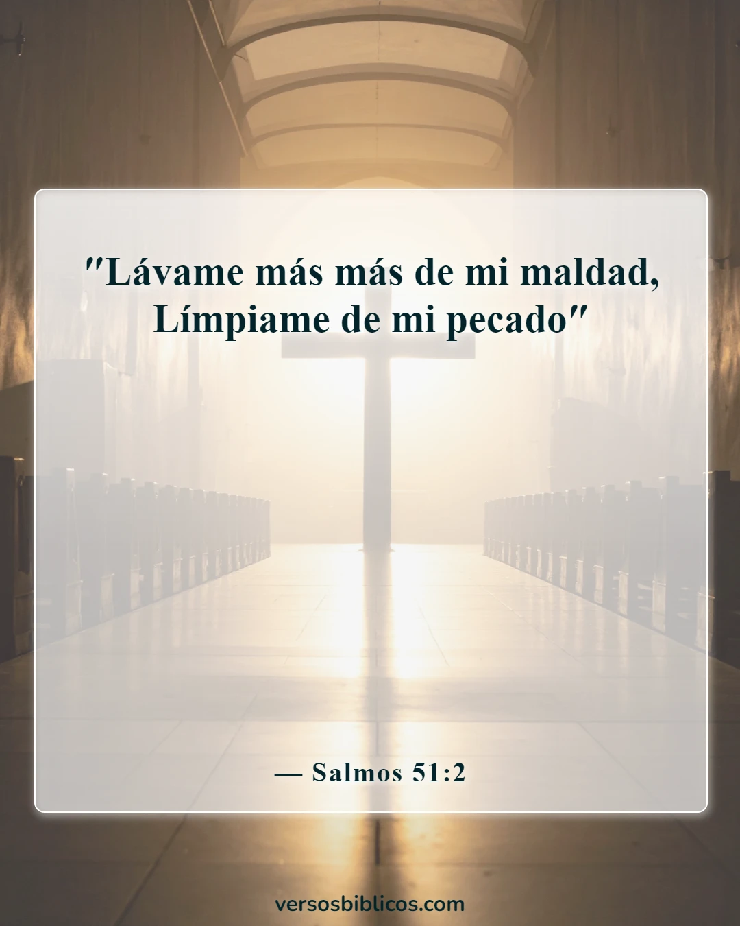 Versículos de la Biblia sobre Dios no recuerda nuestros pecados (Salmos 51:2)