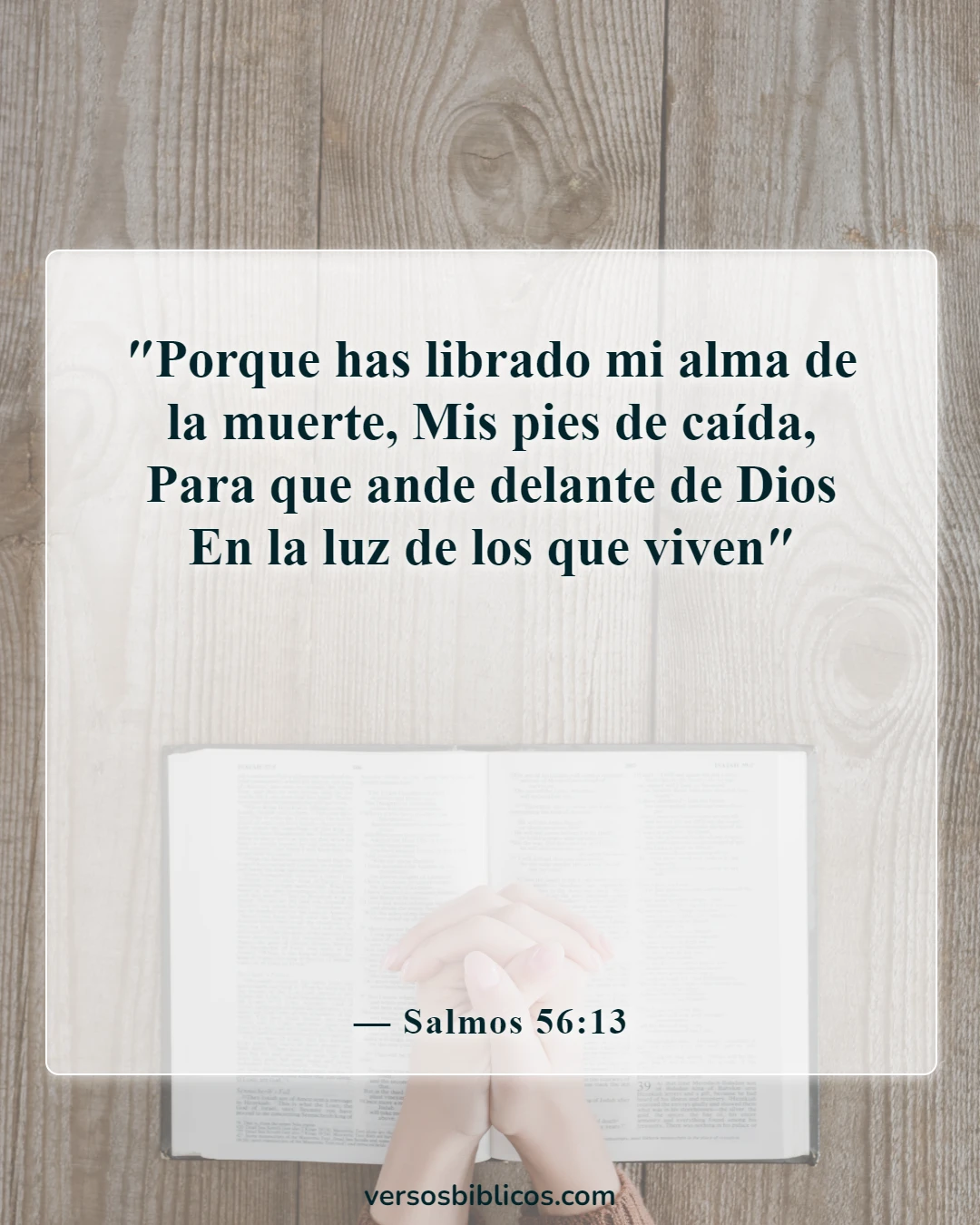 Versículos de la Biblia sobre la guerra entre el bien y el mal (Salmos 56:13)