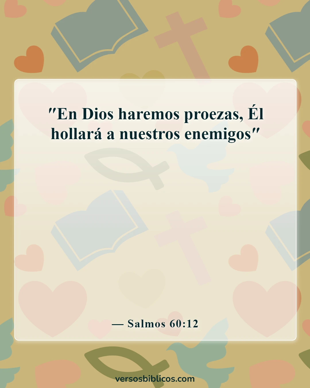 Versículos de la Biblia sobre la seguridad de la victoria (Salmos 60:12)