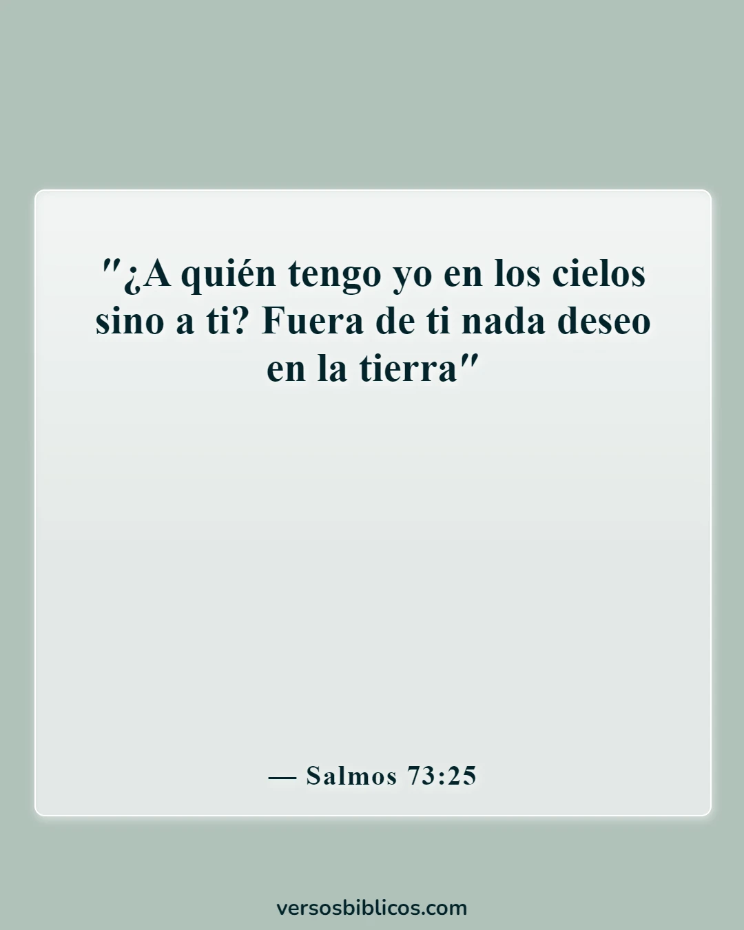 Versículos de la Biblia sobre el uso de Dios para beneficio personal (Salmos 73:25)