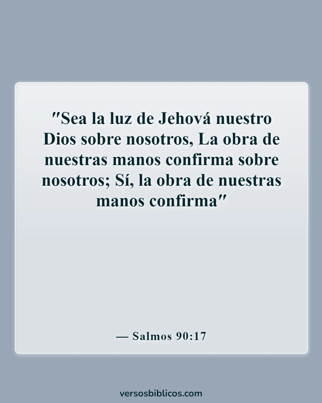 Versículos de la Biblia sobre el lunes (Salmos 90:17)