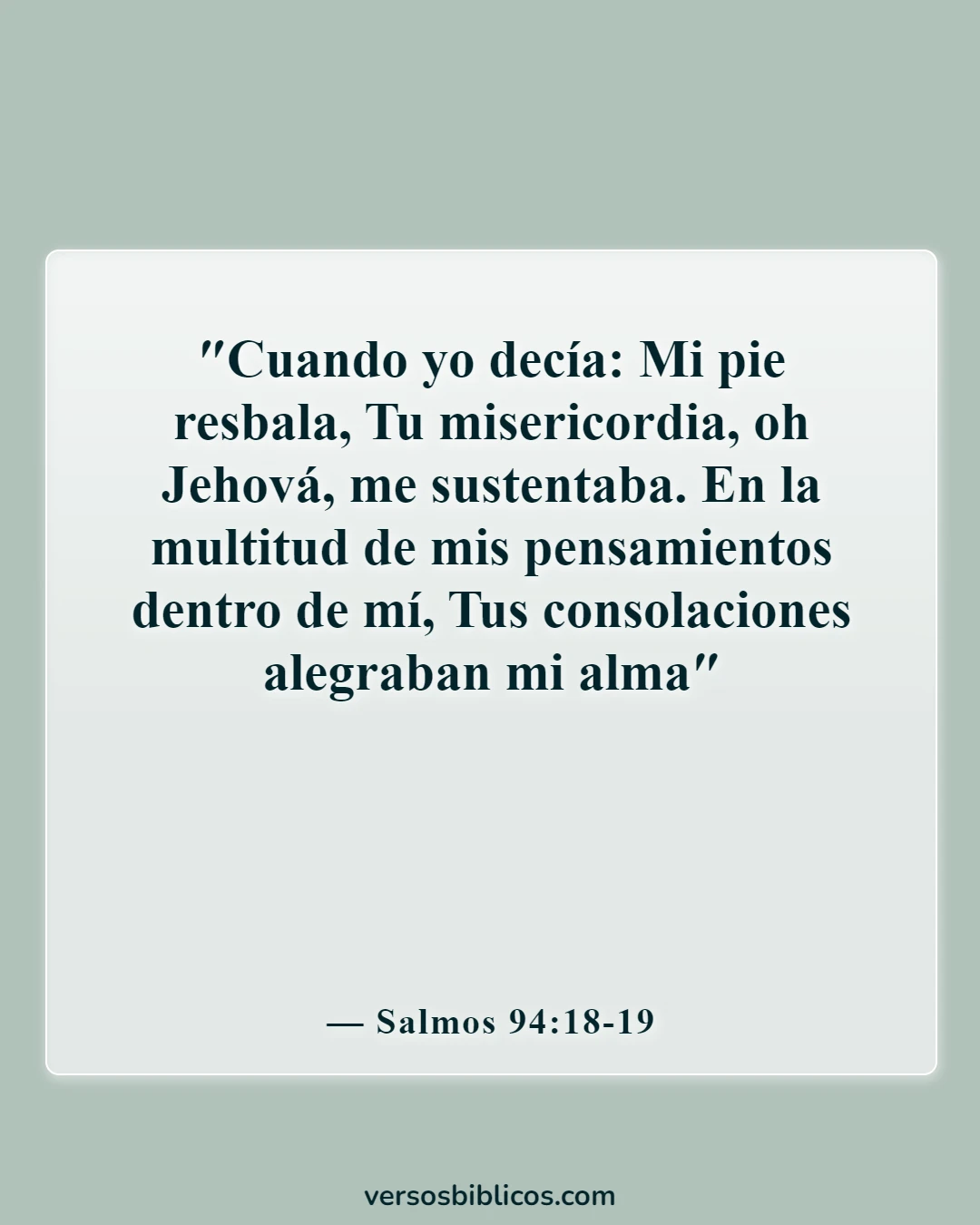 Versículos de la Biblia sobre tiempos inciertos (Salmos 94:18-19)