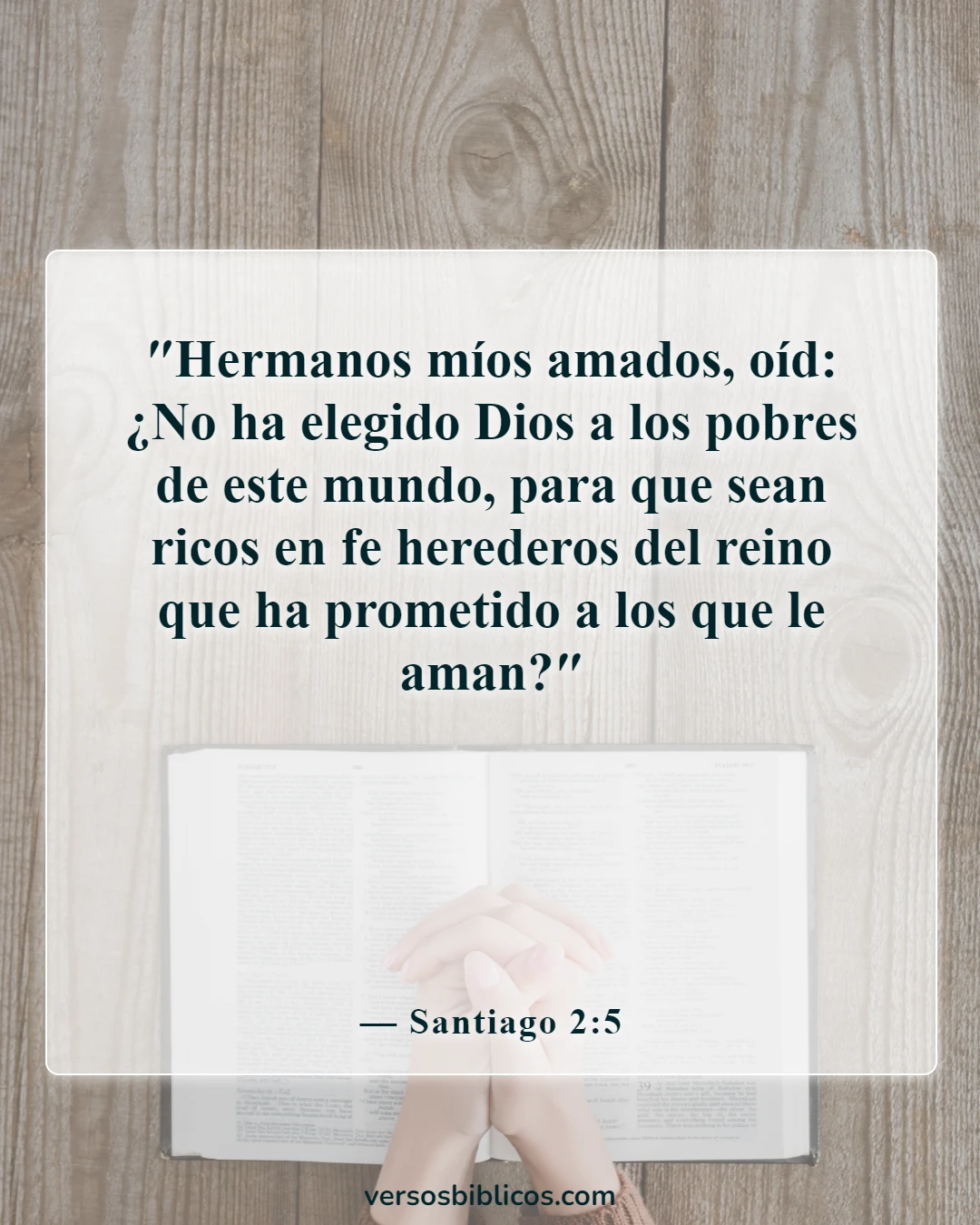 Versículos de la Biblia sobre la pérdida de cosas materiales (Santiago 2:5)