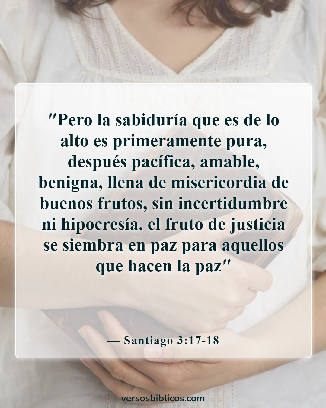 Versículos de la Biblia sobre amar al prójimo (Santiago 3:17-18)
