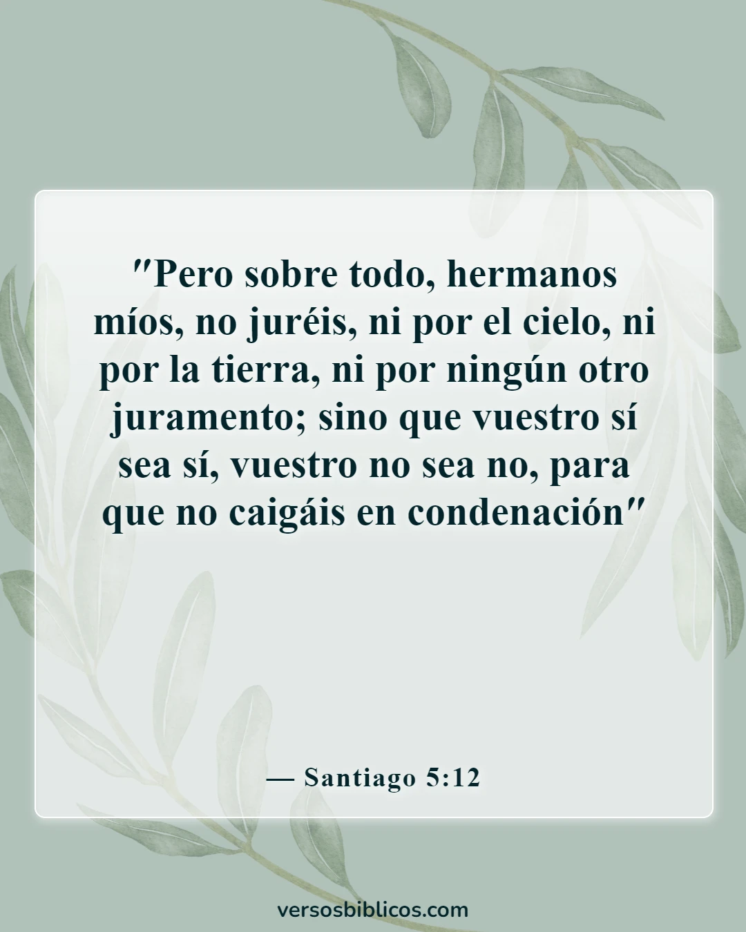Versículos de la Biblia sobre la fidelidad y el compromiso (Santiago 5:12)