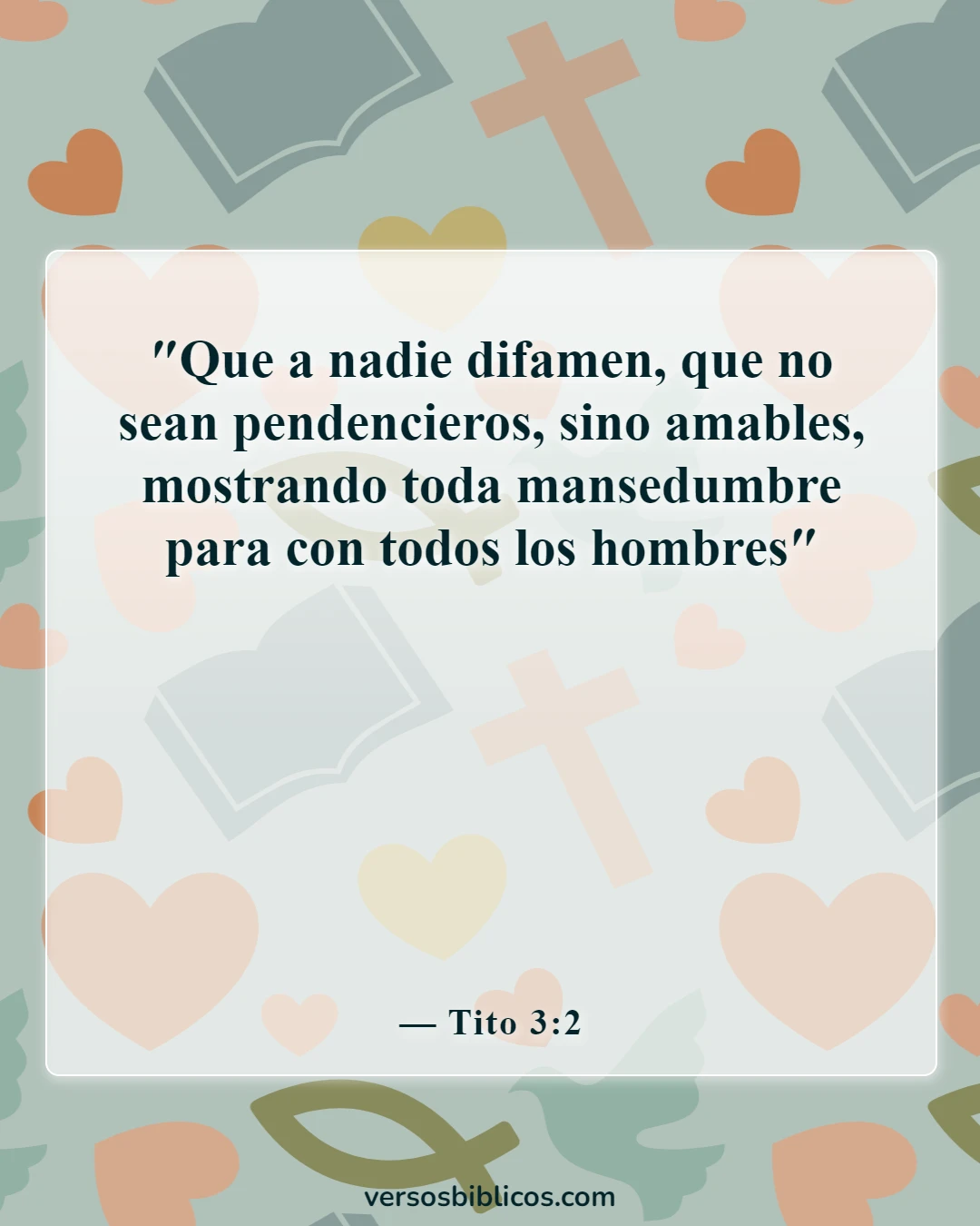 Versículos de la Biblia sobre problemas de actitud (Tito 3:2)