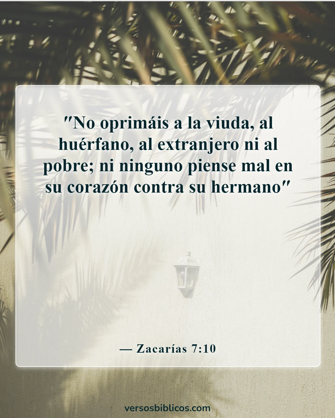 Versículos de la Biblia sobre la compasión (Zacarías 7:10)